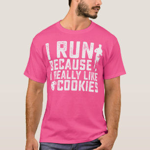 Ich laufe, weil ich Cookies Runner Biscuit wirklic T-Shirt