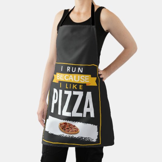 Ich laufe, weil ich Pizza mag Funny Novelty Runnin Schürze (InSitu)