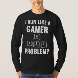 Ich laufe wie ein Gamer Gaming Gamer PC Videospiel T-Shirt