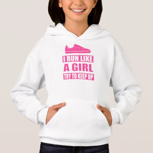 Ich laufe wie ein Mädchen Hoodie (Vorderseite)