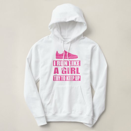Ich laufe wie ein Mädchen Hoodie (Design vorne)