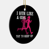 Ich laufe wie ein Mädchen, versuche aufzustehen Keramik Ornament (Rechts)
