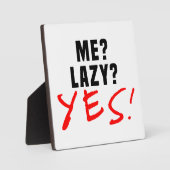 Ich? Lazy? Ja! Fotoplatte (Vorderseite)