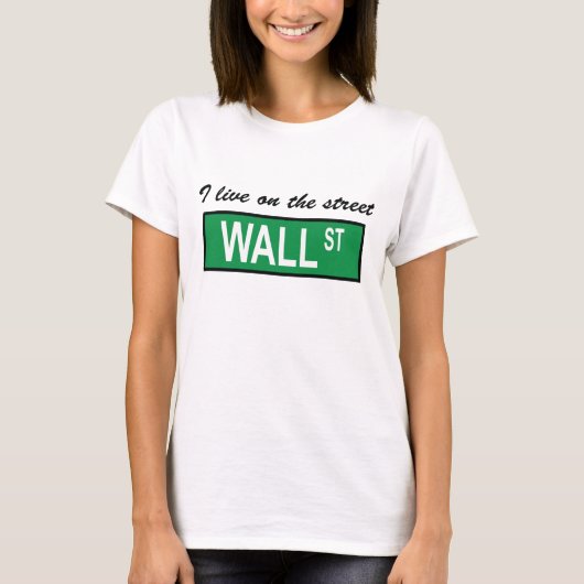 "Ich lebe auf der Straße Wall Street" Damen-Baby - T-Shirt (Vorderseite)