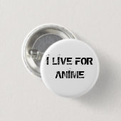 ICH LEBE FÜR ANIME BUTTON (Vorne & Hinten)