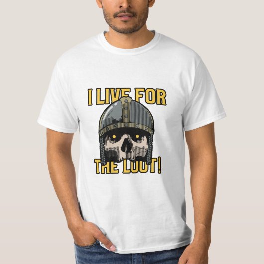 Ich lebe für die Beute T-Shirt (Vorderseite)