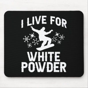 Ich lebe für Snowboarder mit weißem Pulver 1 Mousepad