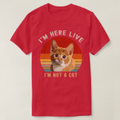 Ich lebe hier nicht im Cat Funny T-Shirt (Design vorne)