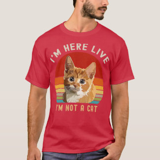 Ich lebe hier nicht im Cat Funny T-Shirt