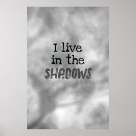 Ich lebe im Schatten Poster