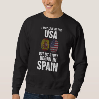 Ich lebe in den USA meine Geschichte begann in Spa Sweatshirt