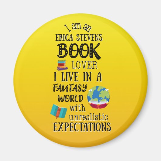 Ich lebe in einer Erica Stevens Fantasy Book World Magnet (Vorne)