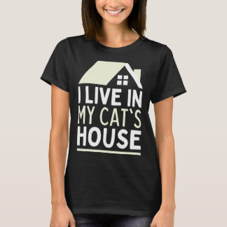 Ich lebe in meinem Katzenhaus Haus der Katze Zuha T-Shirt