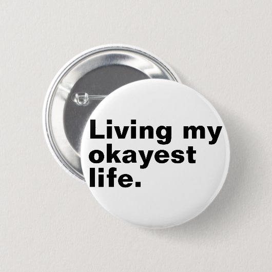 Ich lebe mein ganzes Leben. Button (Vorne & Hinten)