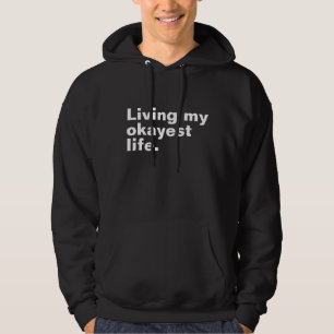 Ich lebe mein ganzes Leben. Hoodie