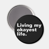 Ich lebe mein ganzes Leben. Magnet (Vorderseite/Rückseite)