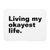 Ich lebe mein ganzes Leben. Magnet (Horizontal)