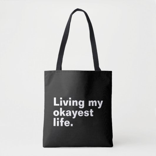 Ich lebe mein ganzes Leben. Tasche (Vorderseite)