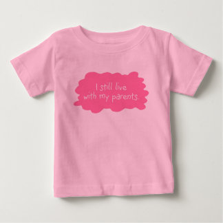 Ich lebe noch bei meinen Eltern (Mädchen) Baby T-shirt