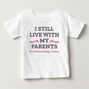 Ich lebe noch mit meinen Eltern Baby T-shirt