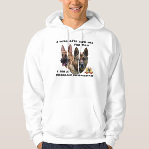 Ich lebe und die für Sie Schäferhund Hoodie