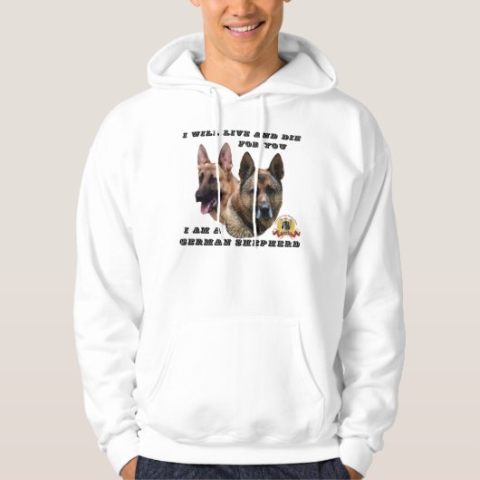Ich lebe und die für Sie Schäferhund Hoodie (Vorderseite)