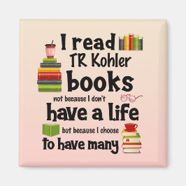 Ich lebe viele lebende TR Kohler Bücher lesen Magnet