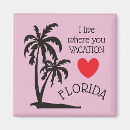 Ich lebe, wo Sie Urlaub Florida Palmbaummagnet Magnet
