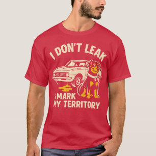 Ich lecke nicht, markiere mein Revier Hund Auto vi T-Shirt