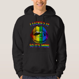 Ich leckte es, also ist es mein LGBTQ Lips Rainbow Hoodie