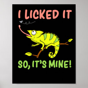 Ich leckte es so, wie seine Minenechse Reptilien Poster