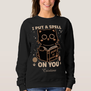Ich lege dir einen Zauber. Niedlich Black Cat - Sweatshirt