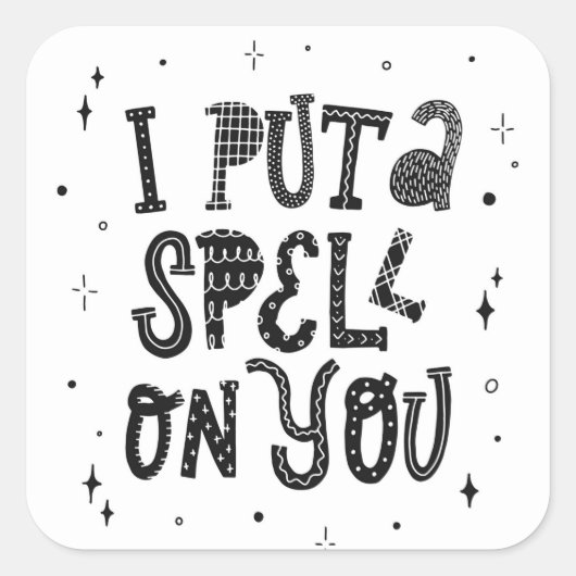 Ich lege dir einen Zauber Quadratischer Aufkleber (Vorderseite)
