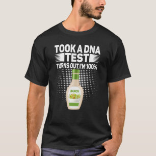 Ich lege Ranch auf alles Ranch Dressing 2 T-Shirt