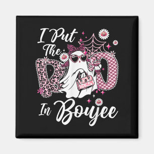 Ich legte den Boo in Boujee Ghost Funny Nk Leopard Magnet