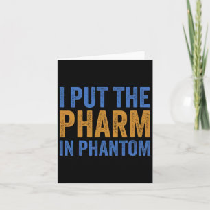 Ich legte den Pharma in Phantom Funny Halloween Rx Karte