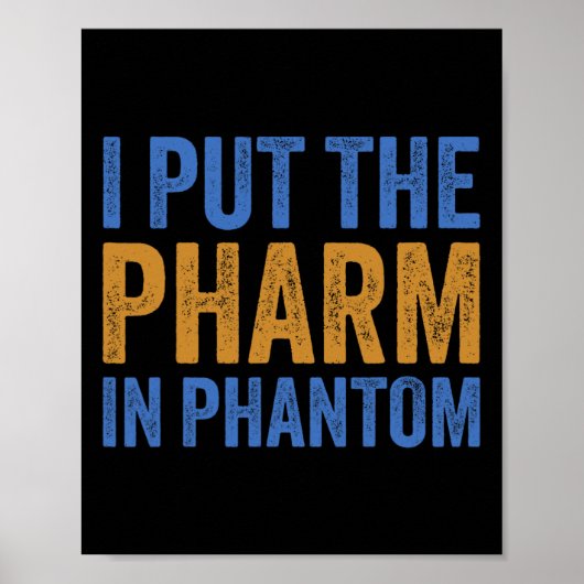 Ich legte den Pharma in Phantom Funny Halloween Rx Poster (Vorne)