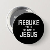 Ich lehne dich im Namen Jesu ab Button (Vorne & Hinten)