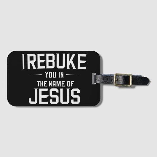 Ich lehne dich im Namen Jesu ab Gepäckanhänger (Vorderseite (Horizontal))