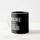 Ich lehne dich im Namen Jesu ab Zweifarbige Tasse (Vorderseite Links)