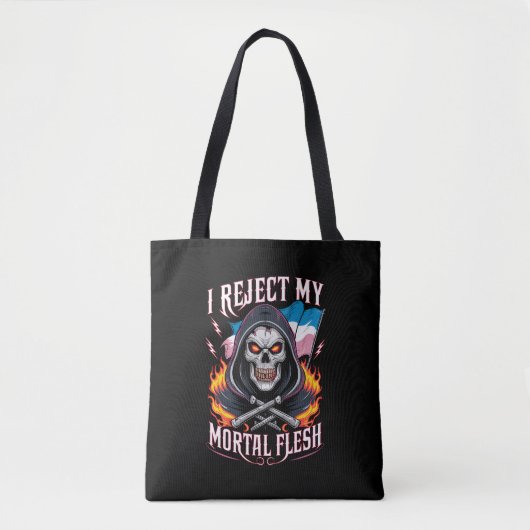 Ich lehne meinen sterblichen Fleisch Trans LGBTQ a Tasche (Vorderseite)