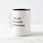 Ich lehne verlegte Apostrophe ab Zweifarbige Tasse (Vorderseite Links)