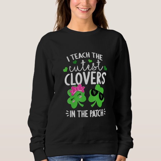 Ich lehre den Niedlichen C am Patch St Patricks Da Sweatshirt (Vorderseite)