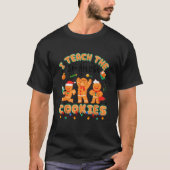 Ich lehre die klügsten Cookies Funny Gingerbread X T-Shirt (Vorderseite)