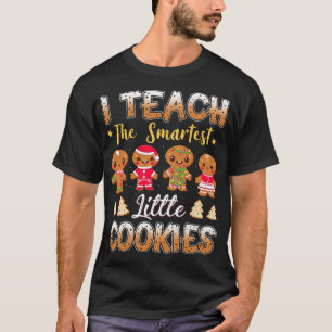 Ich lehre die Smart Cookies Lebkuchen Xmas Lehrer T-Shirt