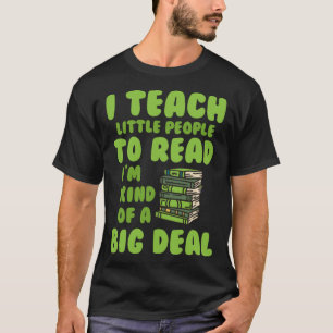 Ich lehre Leute, große Bücher zu lesen T-Shirt