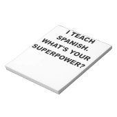 ICH LEHRE SPANISCH, WAS IHRE SUPERPOWER.png Notizblock (Rotiert)