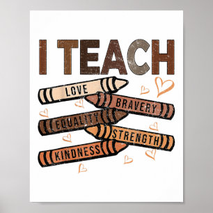 Ich lehre Tapferkeit Liebe Gleichheit Stärke Freun Poster