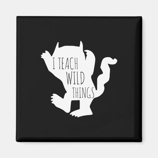 Ich lehre wilde Dinge Monster Spaß Halloween-Gesch Magnet (Vorne)
