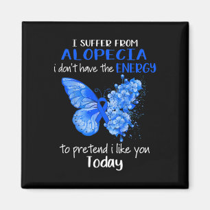Ich leide an Alopezie Awareness Butterfly Blue Magnet